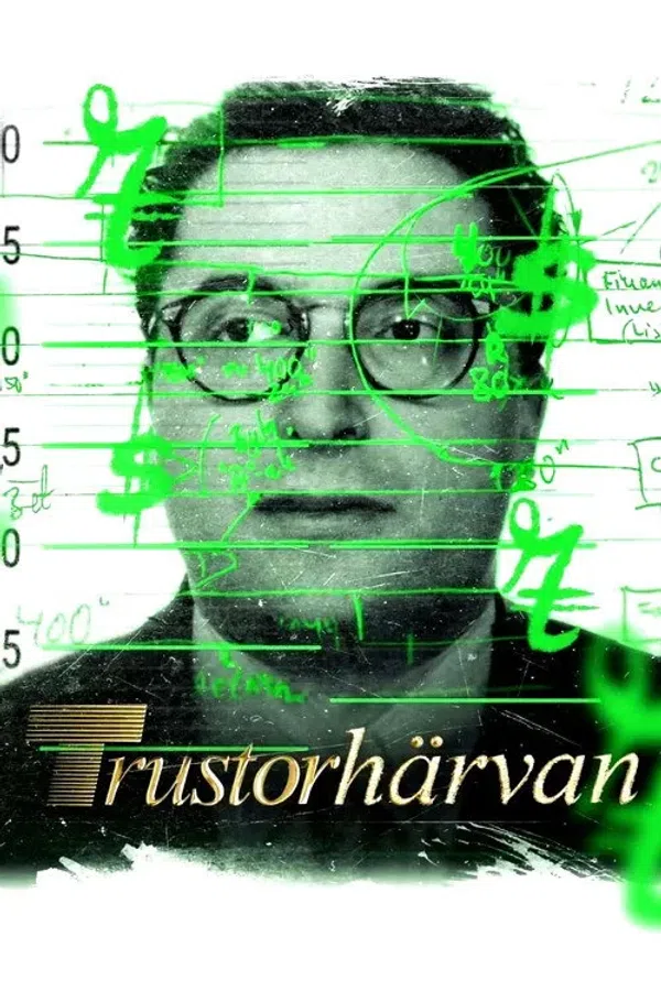 Poster phim Bên Trong Vụ Bê Bối Trustor / Trustorhärvan trên SubNhanh
