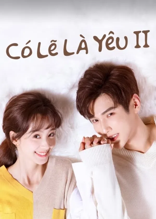 Có Lẽ Là Yêu (Phần 2)