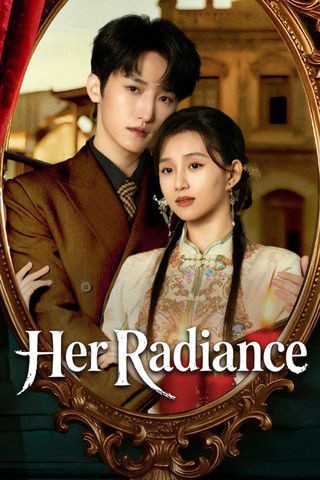 Ánh Sáng Của Cô Ấy - Her Radiance (2025)