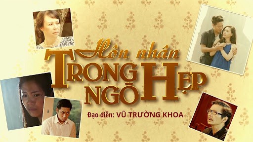 Hôn Nhân Trong Ngõ Hẹp - Hôn Nhân Trong Ngõ Hẹp (2015)