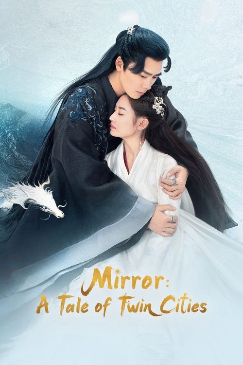 Kính Song Thành - Mirror: A Tale of Twin Cities (2022)