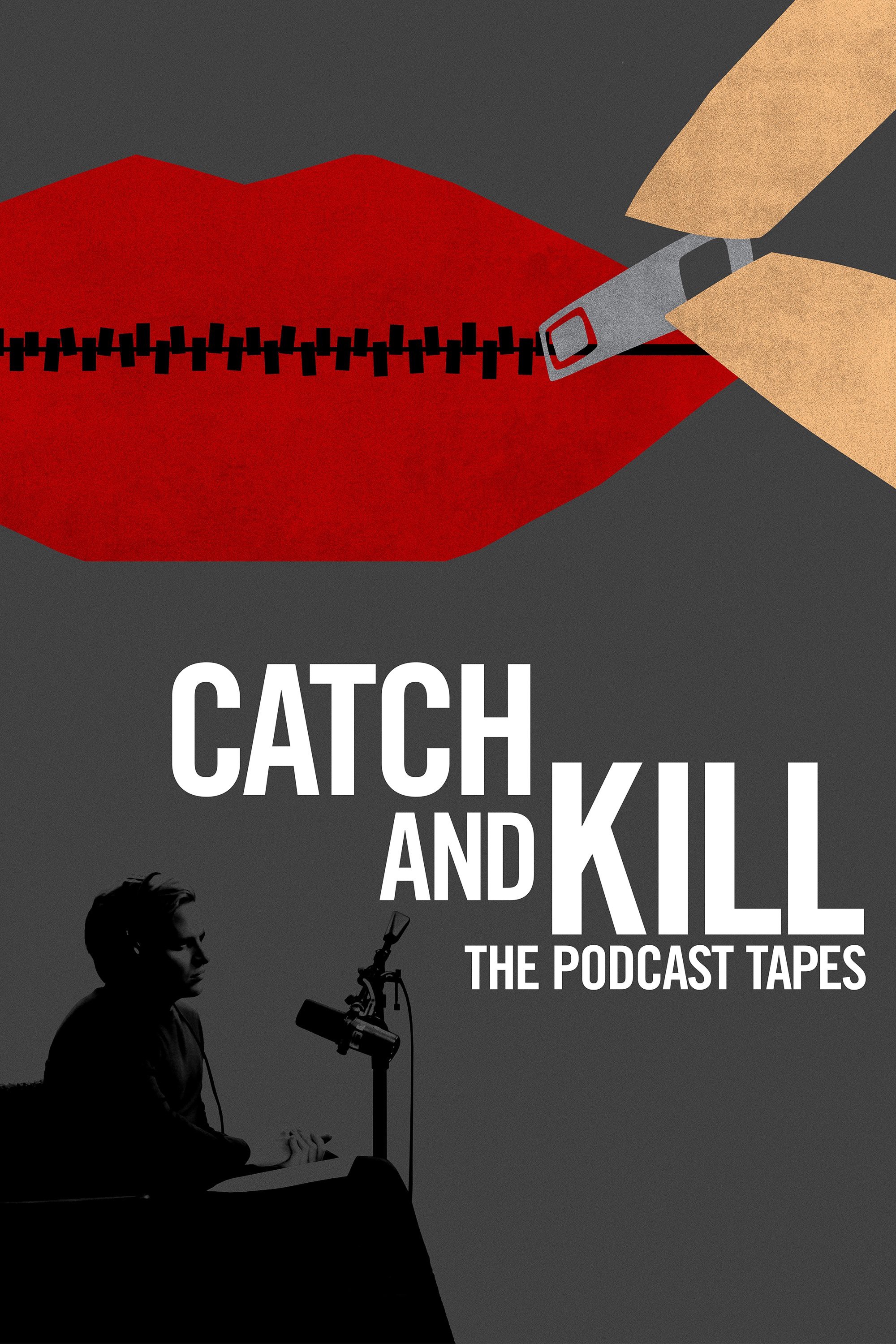 Tóm Và Diệt: Các Đoạn Phát Thanh - Catch and Kill: The Podcast Tapes (2021)
